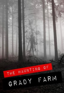 Фильм The Haunting of Grady Farm (2019)