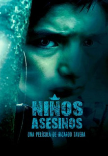 Фильм Niños Asesinos (2018)