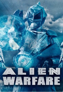 Фильм Alien Warfare (2019)