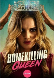 Фильм Homekilling Queen (2019)