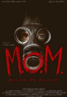 Фильм M.O.M.: Mothers of Monsters (2020)