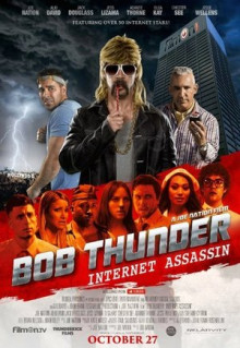 Фильм Bob Thunder: Internet Assassin (2015)