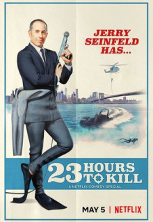 Jerry Seinfeld: 23 Hours to Kill