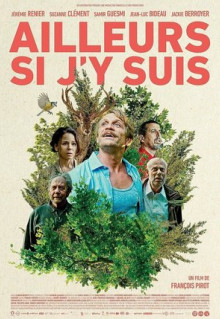 Фильм Ailleurs si j'y suis (2022)