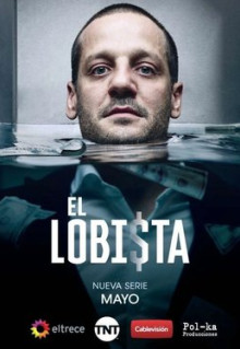 Сериал El Lobista (2018)