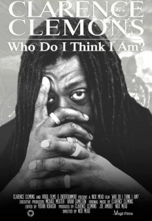 Фильм Clarence Clemons: Who Do I Think I Am? (2019)