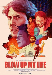 Фильм Blow Up My Life (2022)