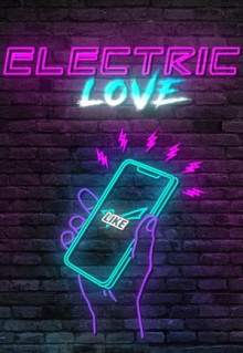 Фильм Electric Love (2018)