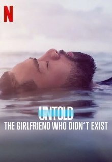 Untold: The Girlfriend Who Didn't Exist