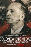 Colonia Dignidad: Eine deutsche Sekte in Chile