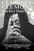 Clarence Clemons: Who Do I Think I Am?