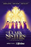 The Clark Sisters: First Ladies of Gospel