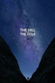 The Hill and the Hole