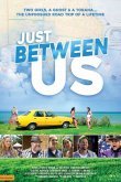 Just Between Us