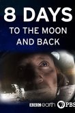 8 Days: To the Moon and Back